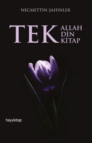 Tek Allah, Tek Din, Tek Kitap