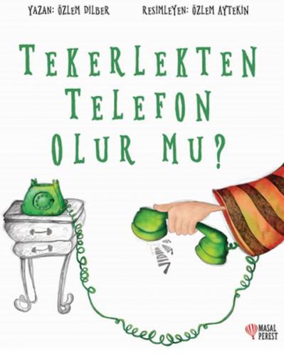 Tekerlekten Telefon Olur Mu?