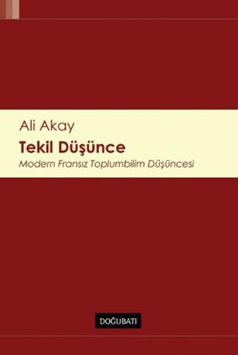 Tekil Düşünce Modern Fransız Toplumbilim Düşüncesi