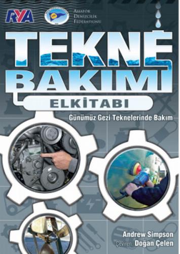 Tekne Bakımı El Kitabı - Günümüz Gezi Teknelerinde Bakım