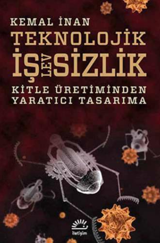 Teknolojik İşlevsizlik Kitle Üretiminden Yaratıcı Tasarıma