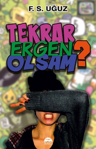 Tekrar Ergen Olsam