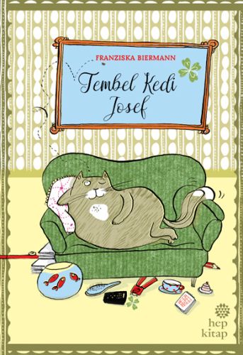 Tembel Kedi Josef (Ciltli)