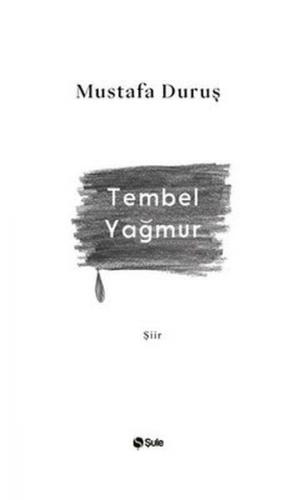 Tembel Yağmur