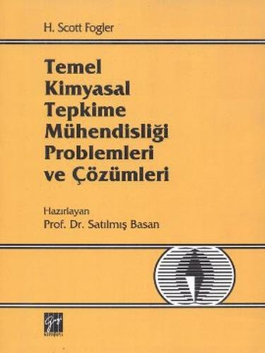 Temel Kimyasal Tepkime Mühendisliği Problemleri ve Çözümleri