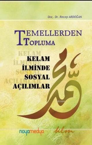 Temellerden Topluma - Kelam İlminde Sosyal Açılımlar