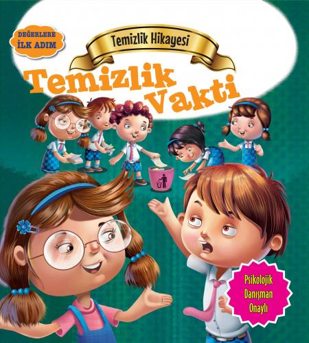 Temizlik Vakti / Değerlere İlk Adım