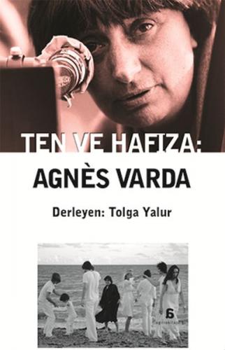 Ten ve Hafıza: Agnes Varda