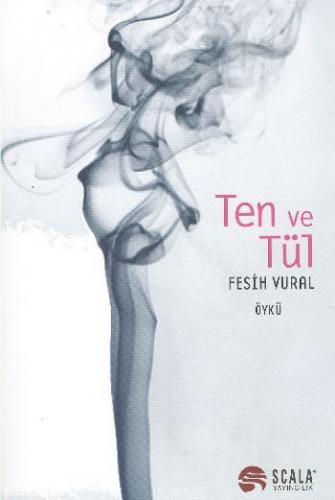 Ten ve Tül