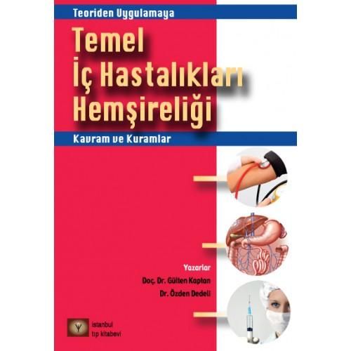 Teoriden Uygulumaya Temel İç Hastalıkları Hemşireliği Kavram ve Kuraml