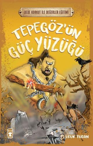 Tepegöz’ün Güç Yüzüğü - Dede Korkut İle Değerler Eğitimi