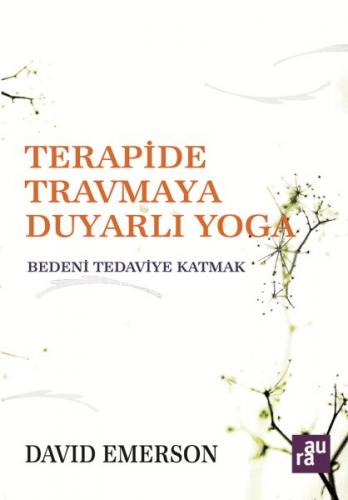 Terapide Travmaya Duyarlı Yoga