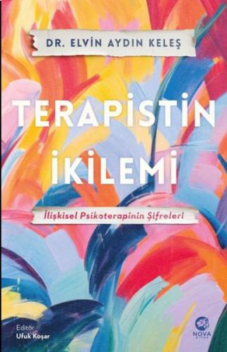 Terapistin İkilemi: İlişkisel Psikoterapinin Şifreleri