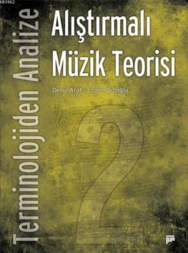 Terminolojiden Analize Alıştırmalı Müzik Teorisi 2