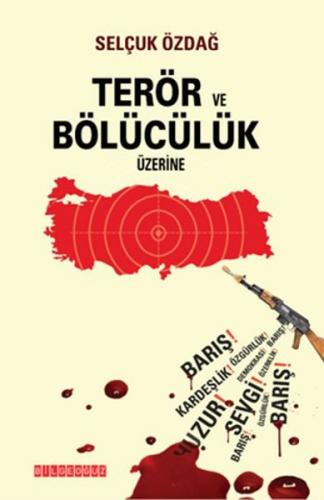 Terör ve Bölücülük Üzerine