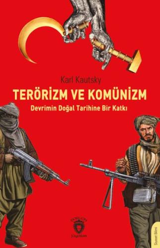 Terörizm ve Komünizm Devrimin Doğal Tarihine Bir Katkı