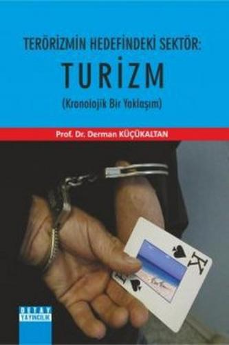 Terörizmin Hedefindeki Sektör: Turizm Kronolijik Bir Yaklaşım