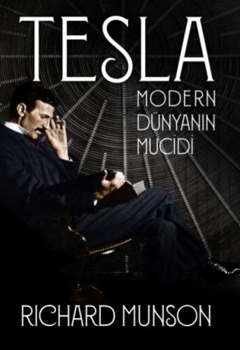 Tesla - Modern Dünyanın Mucidi