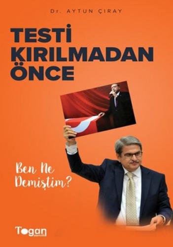 Testi Kırılmadan Önce Ben Ne Demiştim?