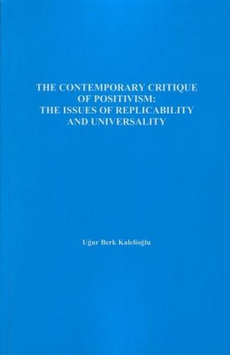 The Contemporary Critique Of Positivism - The Issues Of Replicability 