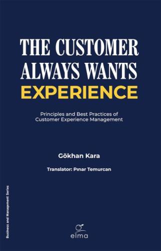 The Customer Always Wants Experience