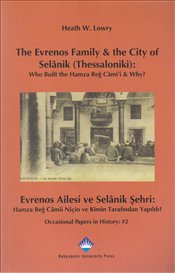 The Evrenos Family & The City of Selanik (Thessaloniki) - Evrenos Aile