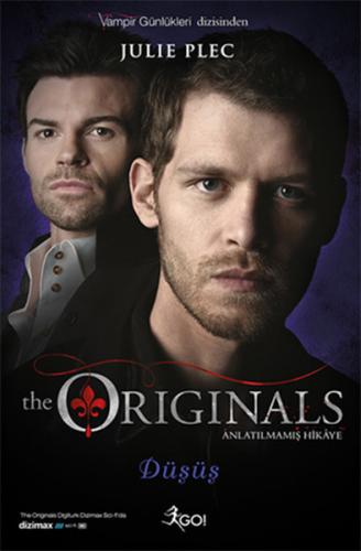 The Originals Anlatılmamış Hikaye - Düşüş