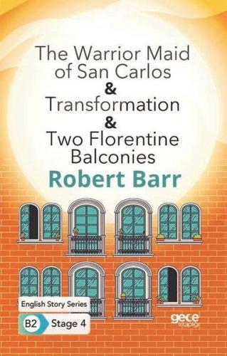 The Warrior Maid of San Carlos - Transformation - Two Florentine Balco