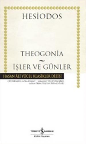 Theogonia - İşler ve Günler - Hasan Ali Yücel Klasikleri (Ciltli)