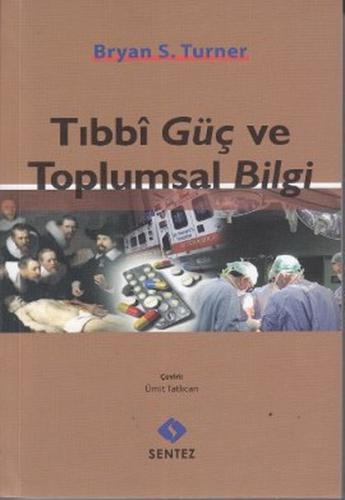 Tıbbi Güç ve Toplumsal Bilgi