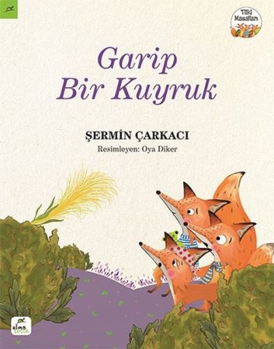 Tilki Masalları 3 - Garip Bir Kuyruk