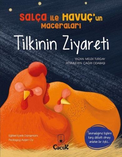 Tilkinin Ziyareti - Salça ile Havuçun Maceraları