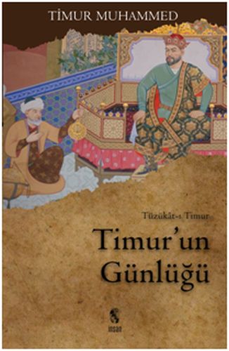 Timur'un Günlüğü Tüzükat-ı Timur