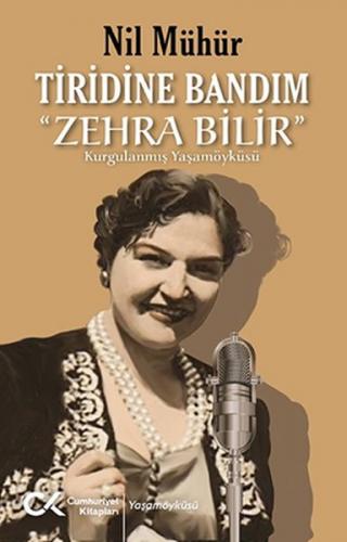 Tiridine Bandım - “Zehra Bilir”