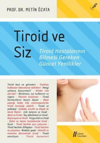 Tiroid ve Siz Troid Hastalarının Bilmesi Gereken Güncel Yenilikler