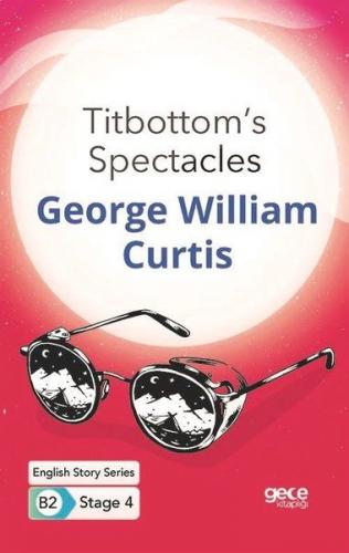 Titbottom's Spectacles - İngilizce Hikayeler B2 Stage 4