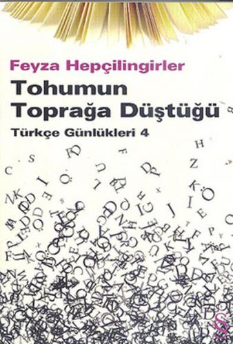 Tohumun Toprağa Düştüğü Türkçe Günlükleri 4