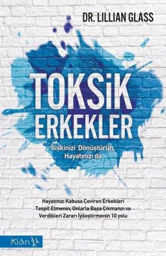 Toksik Erkekler - İlişkinizi Dönüştürün, Hayatınızı da