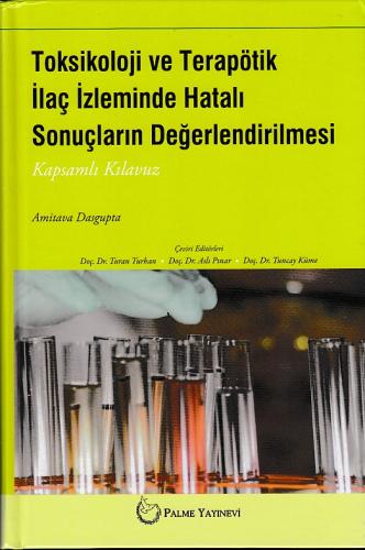 Toksikoloji ve Terapötik İlaç İzleminde Hatalı Sonuçların Değerlendiri