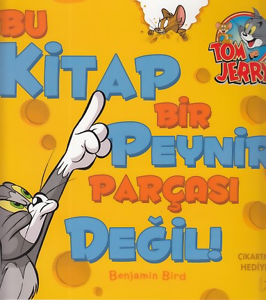 Tom ve Jerry - Bu Kitap Bir Peynir Parçası Değil