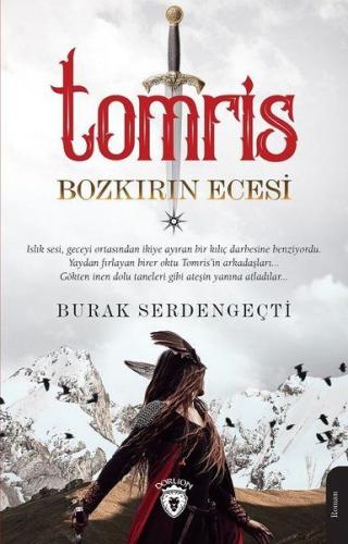 Tomris - Bozkırın Ecesi