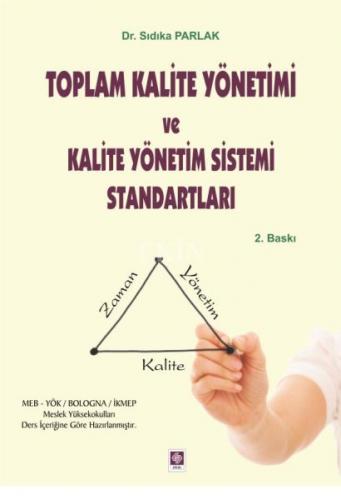 Toplam kalite Yönetimi ve Kalite Yönetim Sistemi Standartları