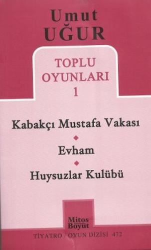 Toplu Oyunlar 1 / Kabakçı Mustafa Vakası - Evham - Huysuzlar Kulübü