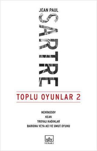 Toplu Oyunlar 2 / Nekrassov-Kea-Troyalı Kadınlar-Bariona veya Acı ve U