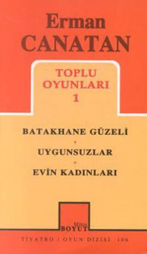 Toplu Oyunları 1 Batakhane Güzeli / Uygunsuzlar / Evin Kadınları (106)