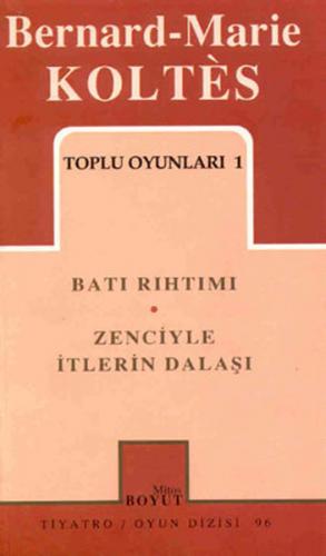 Toplu Oyunları 1 Batı Rıhtımı / Zenciyle İtlerin Dalaşı (96)