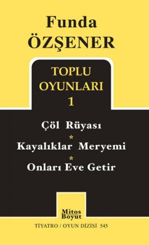 Toplu Oyunları 1 / Çöl Rüyası - Kayalıklar Meryemi - Onları Eve Getir