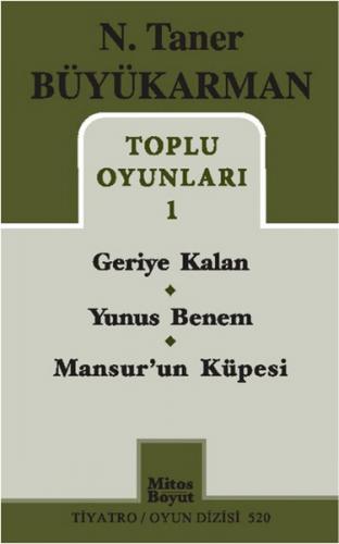 Toplu Oyunları 1 / Geriye Kalan - Yunus Benem - Mansur'un Küpesi