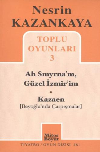 Toplu Oyunları -3 / Ah Smyrna'm, Güzel İzmir'im - Kazaen (Beyoğlu'nda 