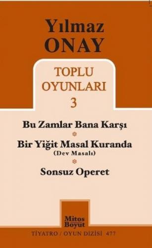 Toplu Oyunları 3 / Bu Zamanlar Bana Karşı - Bir Yiğit Masal Kuranda (D